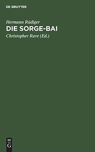 Die Sorge-Bai: Aus den Schicksalstagen der Schröder-Stranz-Expedition