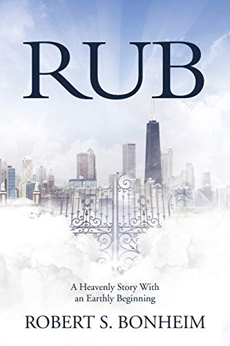 RUB: A Heavenly Story With an Earthly Beginning