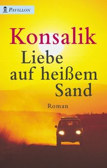 Liebe auf heißem Sand. Roman.