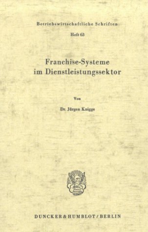 Franchise-Systeme im Dienstleistungssektor.