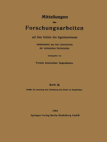 Die Anwendung hoher Ueberhitzung beim Betrieb von Dampfturbinen
