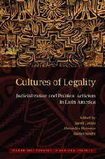 Cultures of Legality: Judicialization and Political Activism in Latin America (Cambridge Studies in Law and Society)