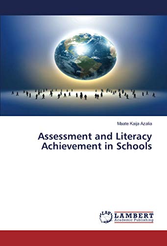 Assessment and Literacy Achievement in Schools