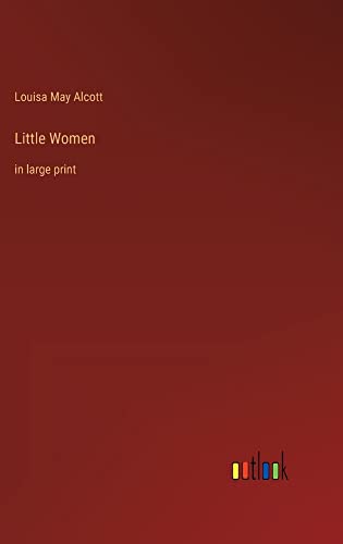 Little Women: in large print