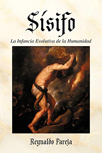 Sísifo, La Infancia Evolutiva de la Humanidad