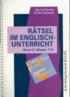 Kopiervorlagen Englisch: Rätsel im Englischunterricht, Bd.2, Klasse 7/8