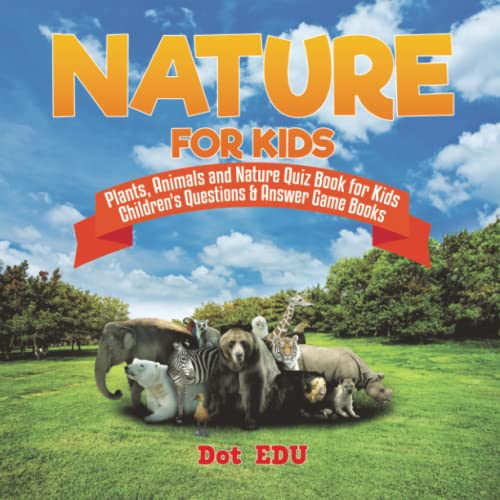 Nature for Kids | Plants, Animals and Nature Quiz Book for Kids | Children's Que