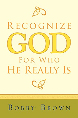 Recognize GOD For Who He Really Is