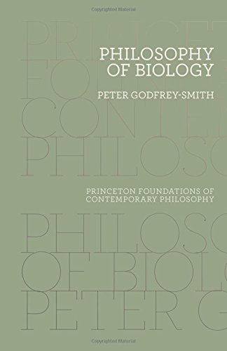 Philosophy of Biology (Princeton Foundations of Contemporary Philosophy)