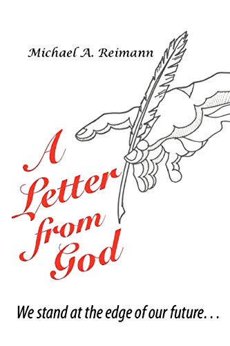 A Letter From God: We Stand at the Edge of Our Future
