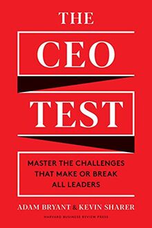 CEO Test: Master the Challenges That Make or Break All Leaders