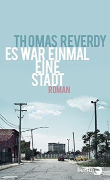 Es war einmal eine Stadt: Roman