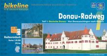 bikeline Radtourenbuch: Donau-Radweg, Teil 1: Von Donaueschingen nach Passau. 1:50.000, wetterfest/reißfest