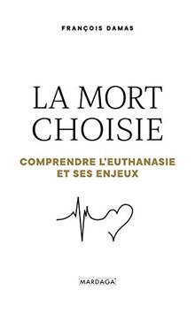 La mort choisie : comprendre l'euthanasie et ses enjeux