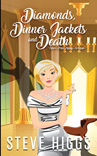 Diamonds, Dinner Jackets and Death (Patricia Fisher Series 2, Band 5)