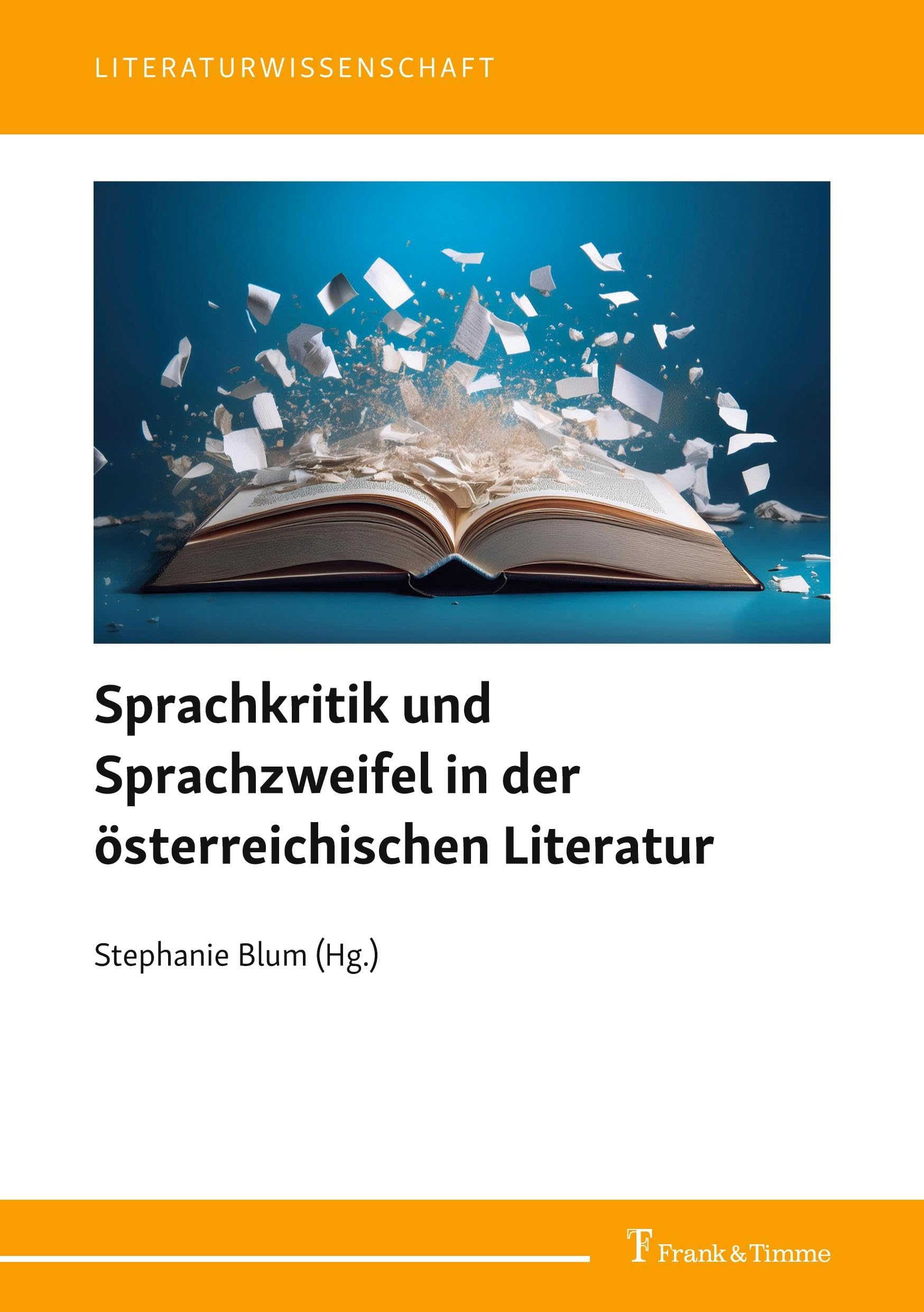 Sprachkritik und Sprachzweifel in der österreichischen Literatur (Literaturwissenschaft, Band 114)