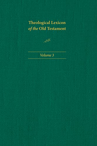 Theological Lexicon of the Old Testament, Volume 3