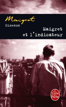 Maigret et l'indicateur