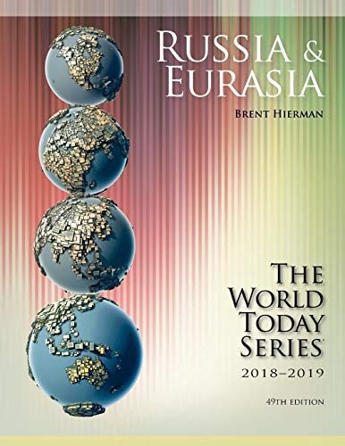 Russia and Eurasia 2018-2019, 49th Edition (The World Today Series)