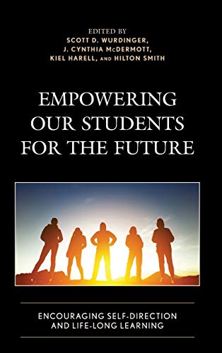 Empowering our Students for the Future: Encouraging Self-Direction and Life-Long Learning
