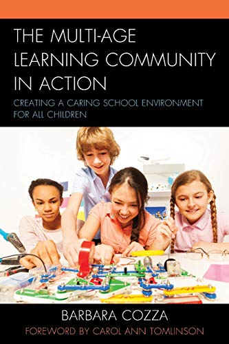 Multi-age Learning Community in Action: Creating a Caring School Environment for All Children