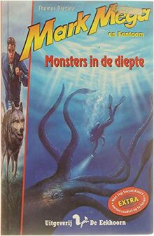 Monsters in de diepte (Mark Mega en fantoom)