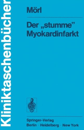 Der ''stumme'' Myokardinfarkt (Kliniktaschenbücher)