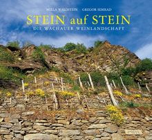 Stein auf Stein: Die Wachauer Weinlandschaft