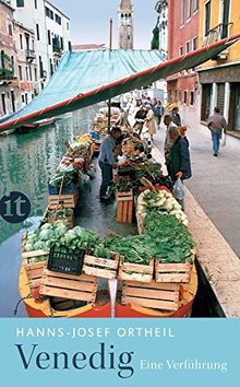 Venedig: Eine Verführung (insel taschenbuch)