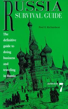 Russia Survival Guide: Business and Travel