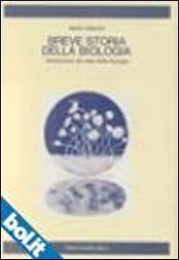 Breve storia della biologia. Introduzione alle idee della biologia