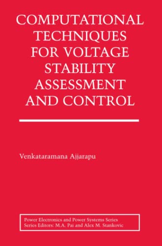 Computational Techniques for Voltage Stability Assessment and Control (Power Electronics and Power Systems)