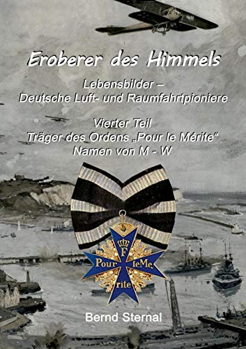 Eroberer des Himmels (Teil 4): Lebensbilder - Deutsche Luft- und Raumfahrtpioniere, Träger des Ordens Pour le Mérite, Namen von M - W