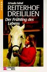 Reiterhof Dreililien, Bd.3, Frühling des Lebens von Isbel, Ursula  | Buch | Zustand akzeptabel