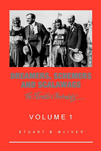DREAMERS SCHEMERS & SCALAWAGS (Florida Chronicles)