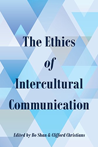 The Ethics of Intercultural Communication (Intersections in Communications and Culture)