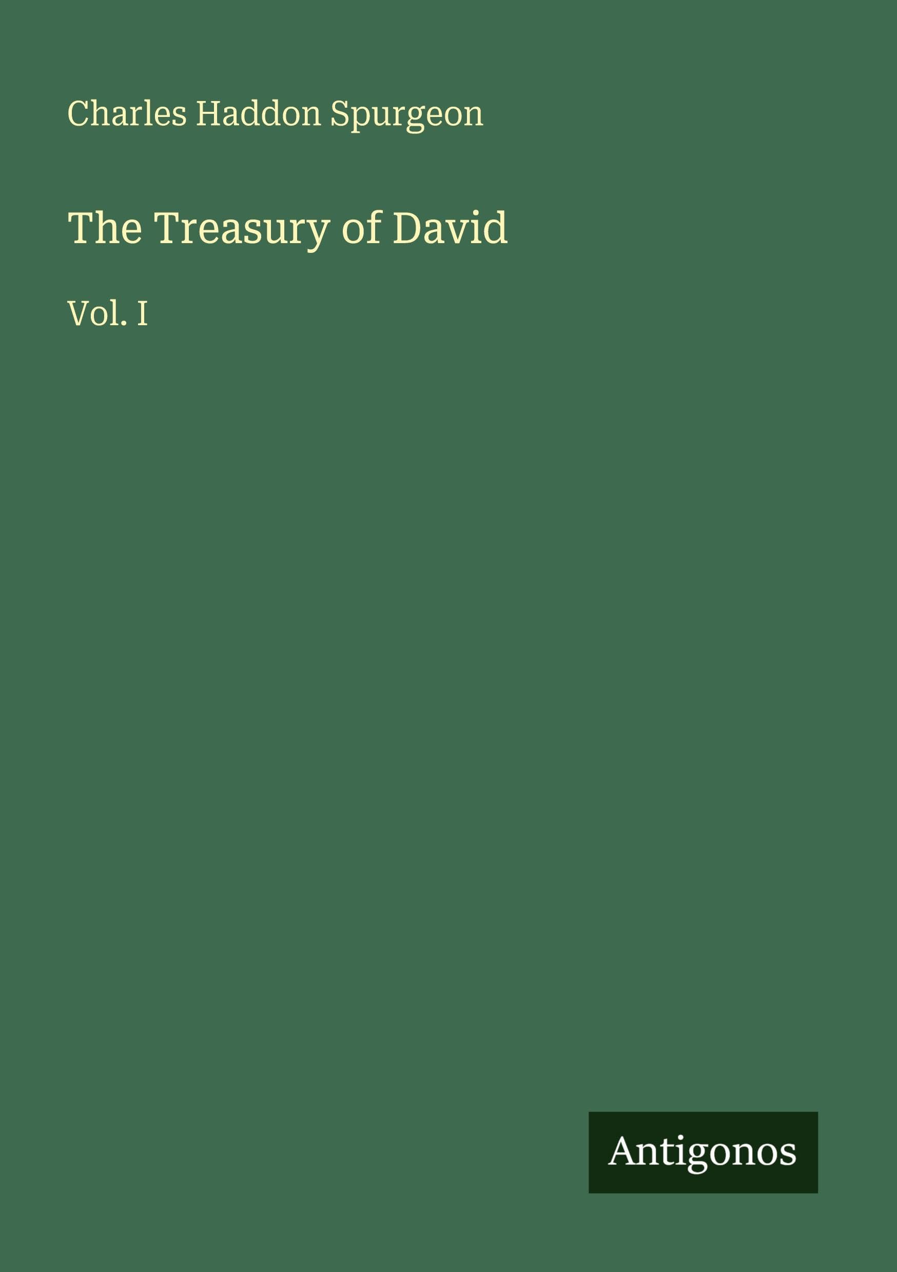 The Treasury of David: Vol. I