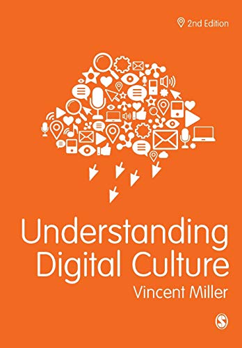 Vincent Miller Understanding Digital Culture