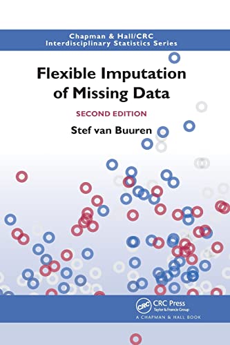 Flexible Imputation of Missing Data (Chapman & Hall/CRC Interdisciplinary Statistics)