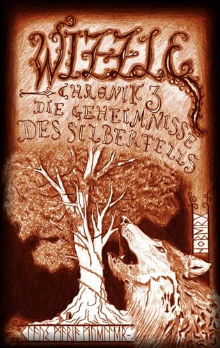 Die Geheimnisse des Silberfells (Die Wizzle Chroniken)