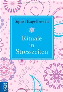 Rituale in Stresszeiten