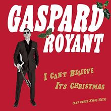 I Can'T Believe It'S Christmas von Gaspard Royant | CD | Zustand sehr gut
