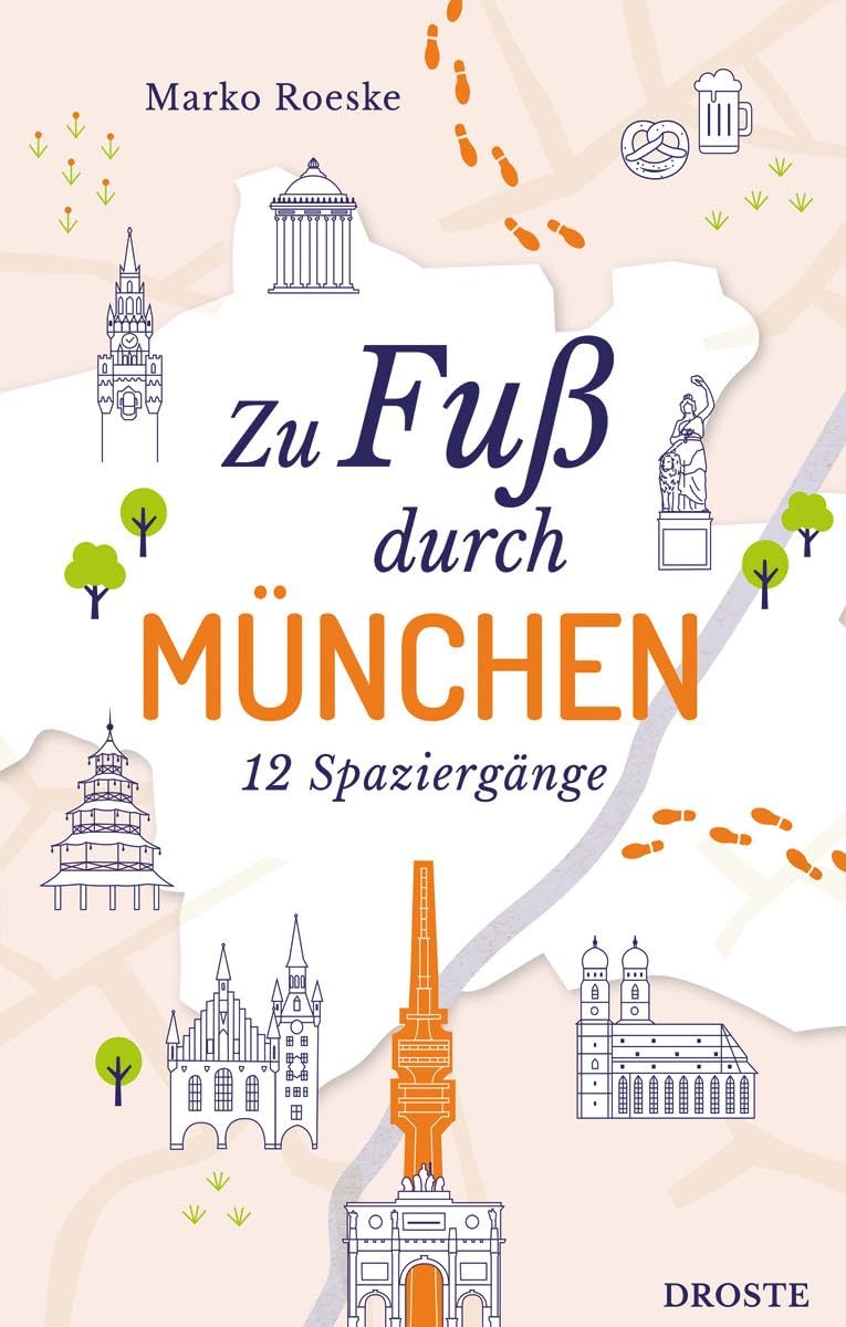 Roeske, Marko: Zu Fuß durch München