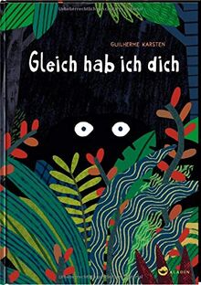Gleich hab ich dich: Lustige Verfolgungsjagd durch den Urwald für Kinder ab 4 Jahren