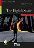 The Eighth Sister: Englische Lektüre für das 4. und 5. Lernjahr. Buch + Audio-CD (Reading & training)