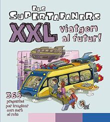 Els Supertafaners XXL Viatgem al futur! (VOX - Infantil / Juvenil - Català - A partir de 5/6 anys - Els Supertafaners)