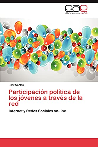 Participación política de los jóvenes a través de la red: Internet y Redes Sociales on-line