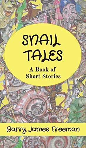 SNAIL TALES: A Book of Short Stories
