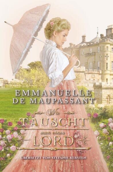 Wie täuscht man einen Lord (Handbuch einer Lady)