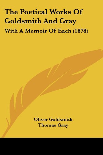 Die Buchhandlung in Oelde hat das Buch The Poetical Works Of Goldsmith And Gray: With A Memoir Of Each (1878)
